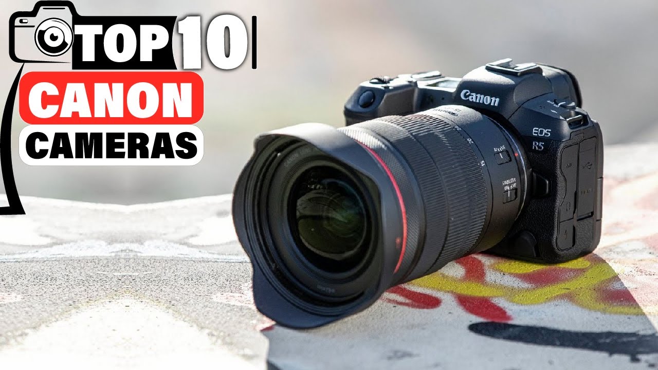 Best Canon Cameras with High Megapixels