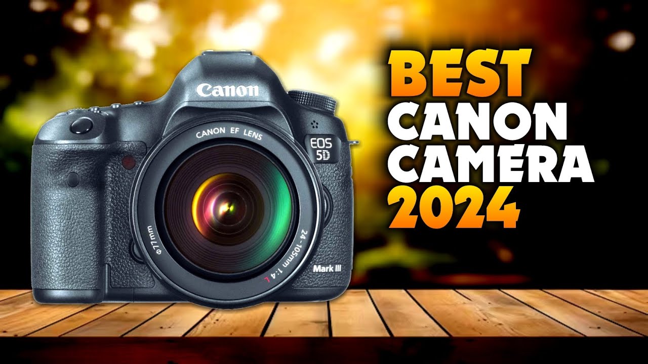Best Canon Cameras for Indoor Photography