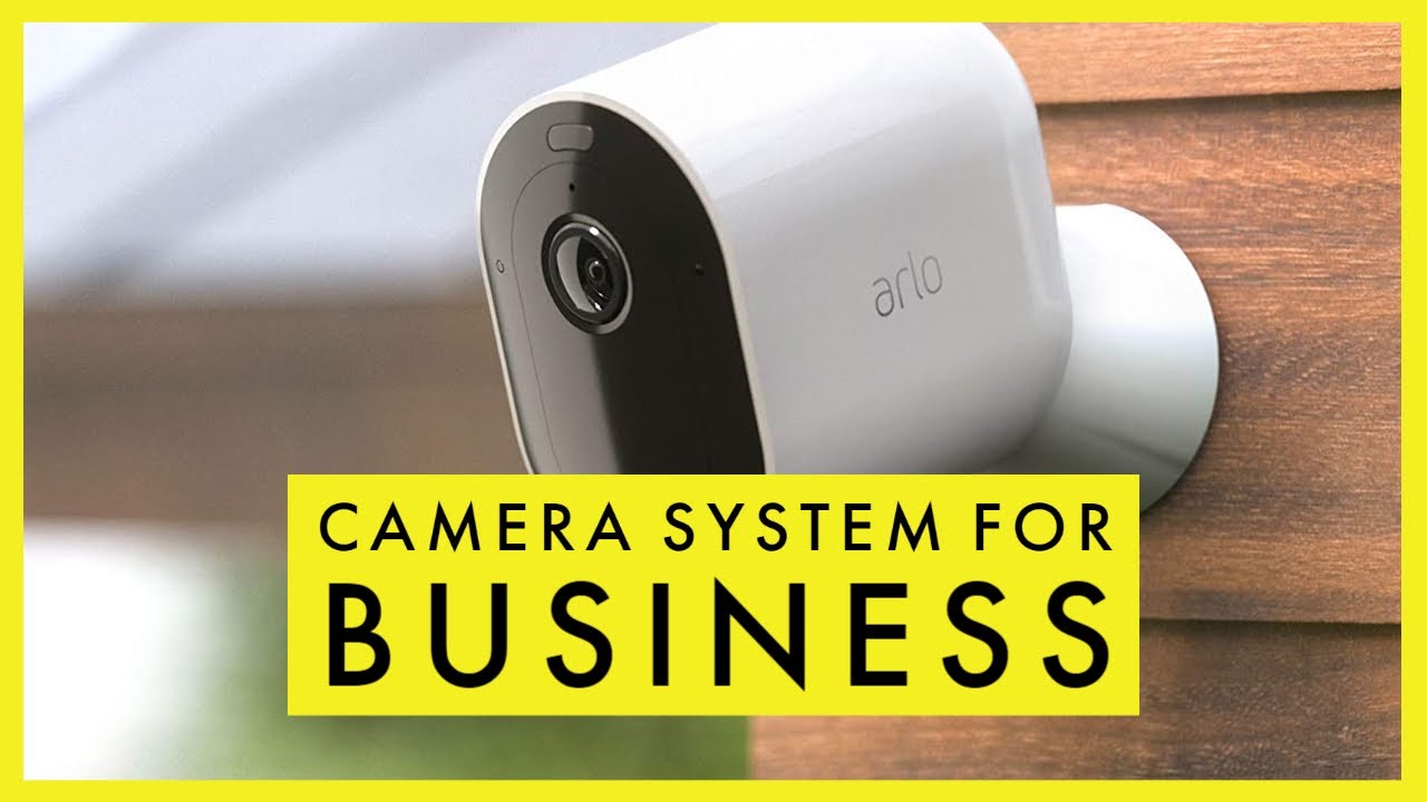 Best Security Cameras for Small Business
